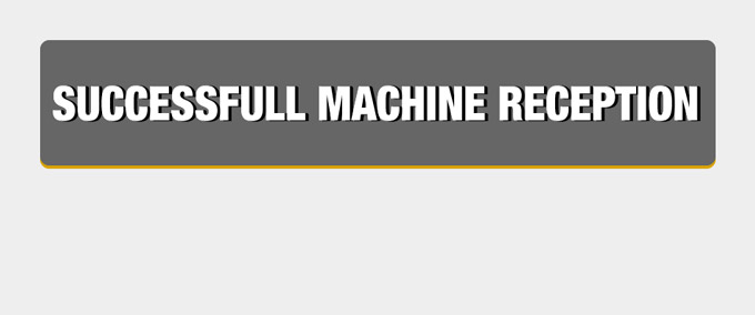 Successful machine reception