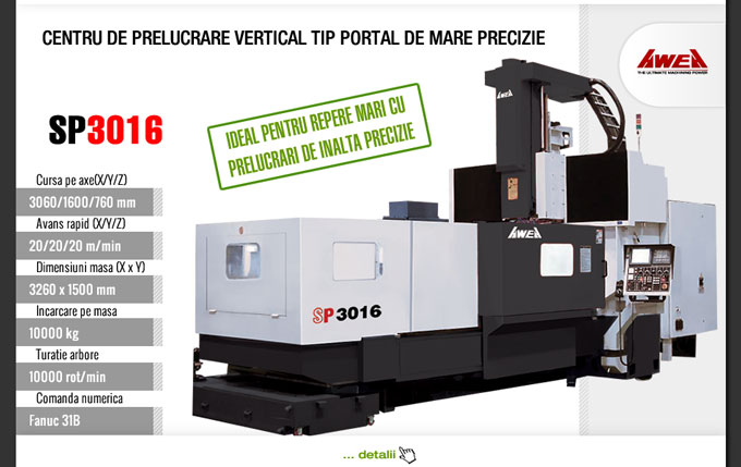 centru de prelucrare vertical tip portal ultra performant sp3016 awea alfa metal machinery